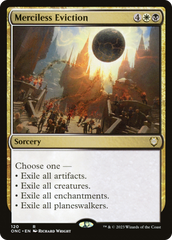 Merciless Eviction [Phyrexia: All Will Be One Commander] | Rook's Games and More