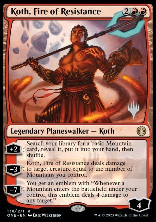 Koth, Fire of Resistance (Promo Pack) [Phyrexia: All Will Be One Promos] | Rook's Games and More