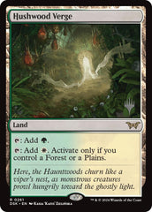 Hushwood Verge (Promo Pack) [Duskmourn: House of Horror Promos]