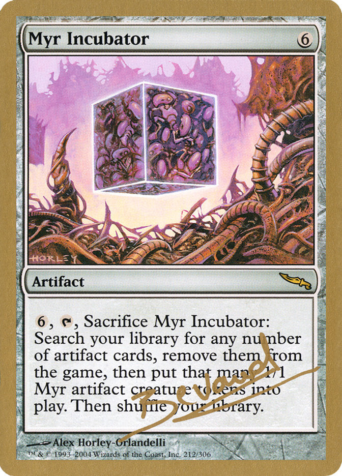 Myr Incubator (Manuel Bevand) [World Championship Decks 2004] | Rook's Games and More