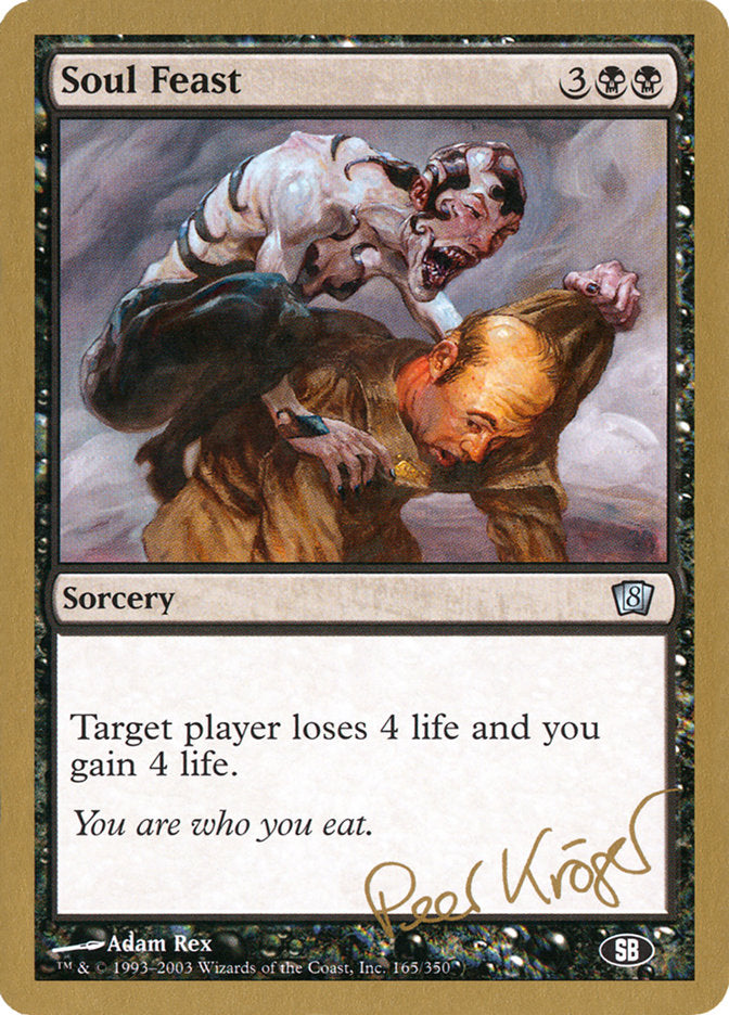 Soul Feast (Peer Kroger) (SB) [World Championship Decks 2003] | Rook's Games and More