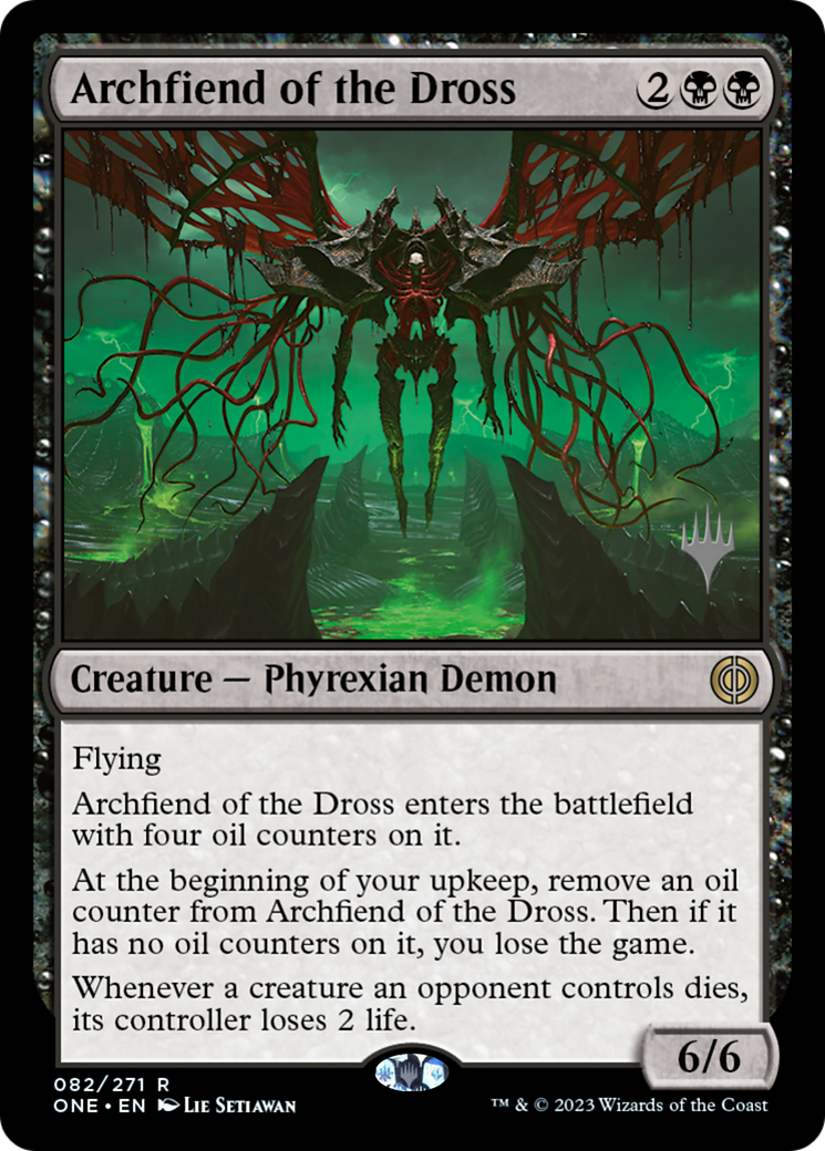 Archfiend of the Dross (Promo Pack) [Phyrexia: All Will Be One Promos] | Rook's Games and More