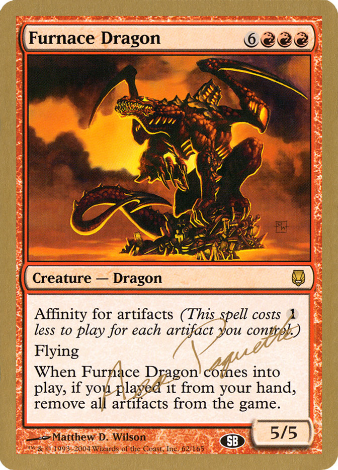 Furnace Dragon (Aeo Paquette) (SB) [World Championship Decks 2004] | Rook's Games and More