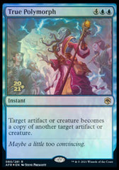 True Polymorph [Dungeons & Dragons: Adventures in the Forgotten Realms Prerelease Promos]