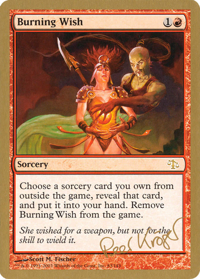 Burning Wish (Peer Kroger) [World Championship Decks 2003] | Rook's Games and More