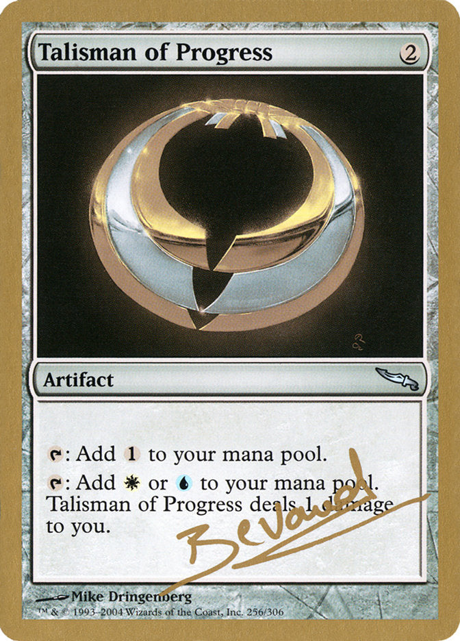 Talisman of Progress (Manuel Bevand) [World Championship Decks 2004] | Rook's Games and More