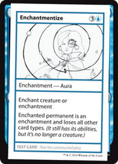 Enchantmentize (2021 Edition) [Mystery Booster Playtest Cards]