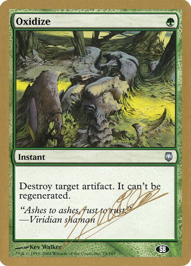 Oxidize (Julien Nuijten) (SB) [World Championship Decks 2004] | Rook's Games and More