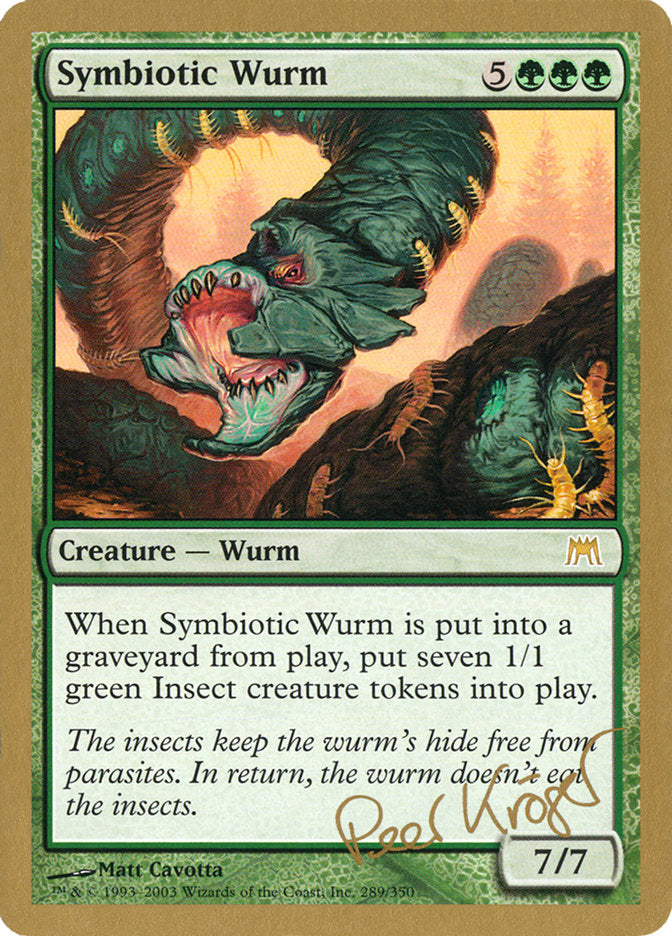 Symbiotic Wurm (Peer Kroger) [World Championship Decks 2003] | Rook's Games and More