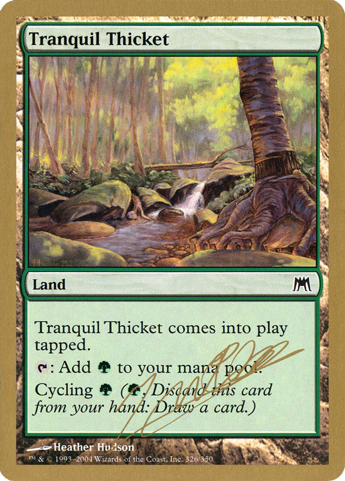 Tranquil Thicket (Julien Nuijten) [World Championship Decks 2004] | Rook's Games and More