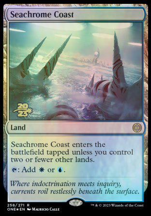 Seachrome Coast [Phyrexia: All Will Be One Prerelease Promos] | Rook's Games and More