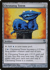 Chronatog Totem [Time Spiral] | Rook's Games and More