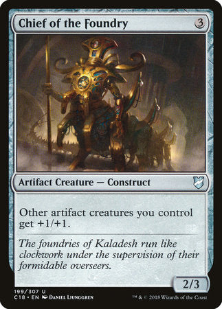 Chief of the Foundry [Commander 2018] | Rook's Games and More