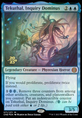 Tekuthal, Inquiry Dominus [Phyrexia: All Will Be One Prerelease Promos]