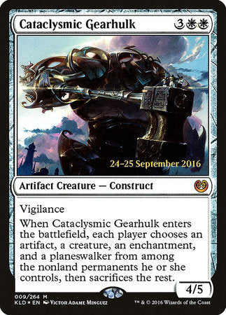 Cataclysmic Gearhulk [Kaladesh Promos] | Rook's Games and More