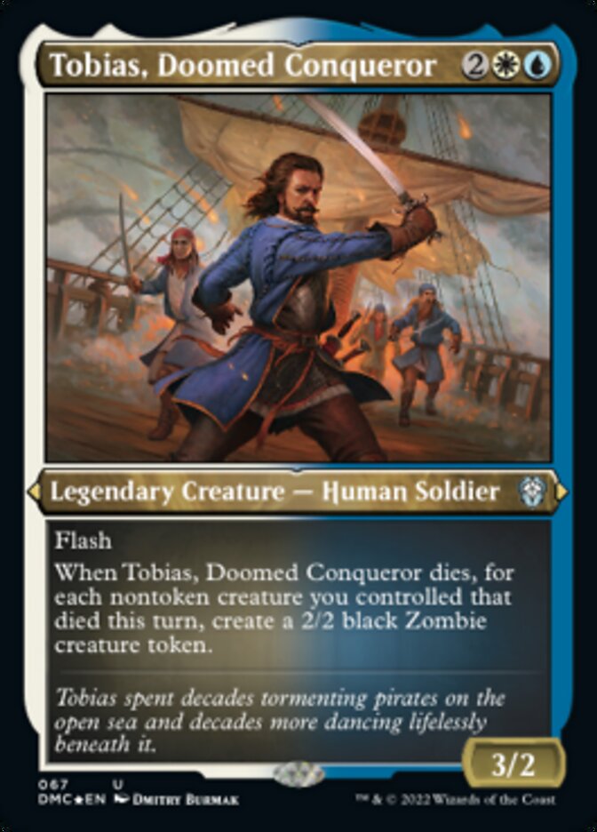 Tobias, Doomed Conqueror (Foil Etched) [Dominaria United Commander] | Rook's Games and More