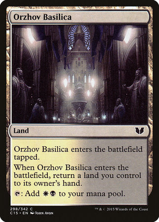 Orzhov Basilica [Commander 2015] | Rook's Games and More