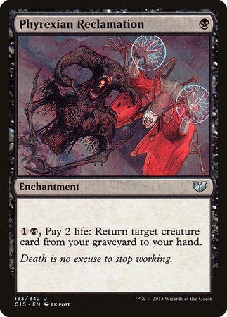 Phyrexian Reclamation [Commander 2015] | Rook's Games and More