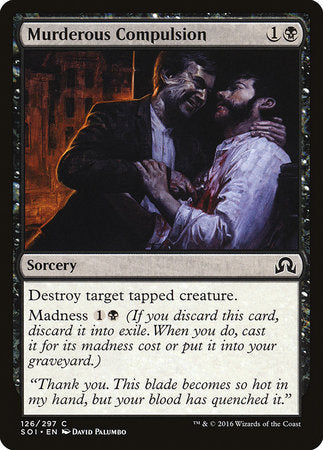 Murderous Compulsion [Shadows over Innistrad] | Rook's Games and More