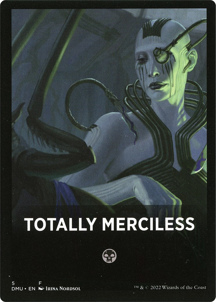 Totally Merciless Theme Card [Dominaria United Tokens] | Rook's Games and More