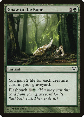 Gnaw to the Bone [Innistrad] | Rook's Games and More