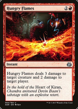 Hungry Flames [Aether Revolt] | Rook's Games and More