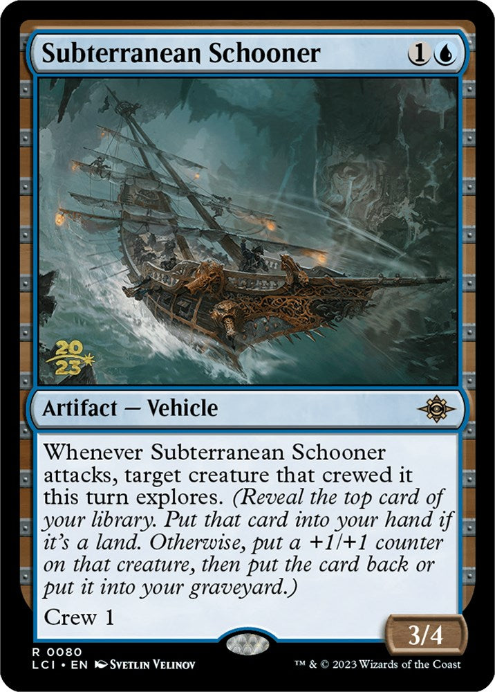 Subterranean Schooner [The Lost Caverns of Ixalan Prerelease Cards] | Rook's Games and More