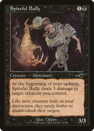 Spiteful Bully [Nemesis] | Rook's Games and More