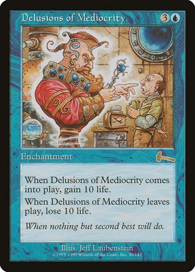 Delusions of Mediocrity [Urza's Legacy] | Rook's Games and More