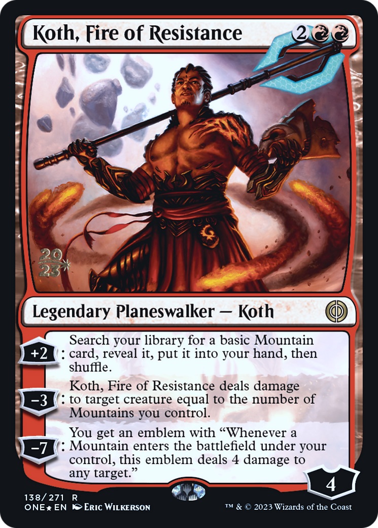 Koth, Fire of Resistance [Phyrexia: All Will Be One Prerelease Promos] | Rook's Games and More