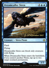 Dreamcaller Siren [Ixalan Promos]