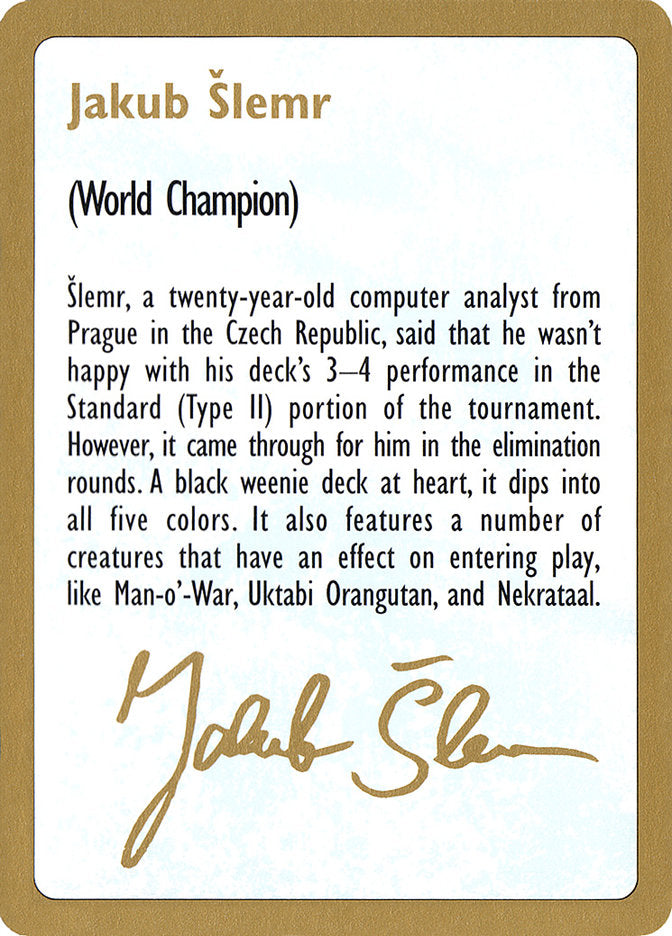 Jakub Šlemr Bio [World Championship Decks 1997] | Rook's Games and More