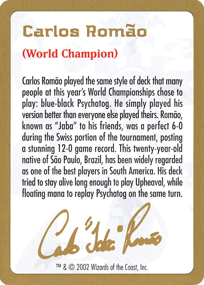 Carlos Romão Bio [World Championship Decks 2002] | Rook's Games and More