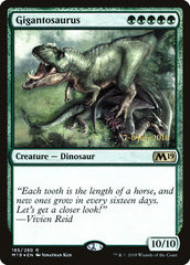 Gigantosaurus [Core Set 2019 Promos]