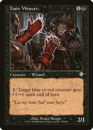 Hate Weaver [Invasion] | Rook's Games and More