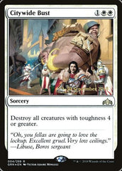 Citywide Bust [Guilds of Ravnica Promos]