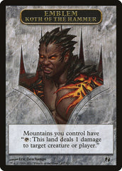 Emblem - Koth of the Hammer [Duel Decks: Venser vs. Koth Tokens]