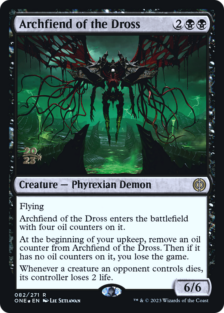 Archfiend of the Dross [Phyrexia: All Will Be One Prerelease Promos] | Rook's Games and More