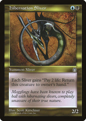 Hibernation Sliver [Stronghold]