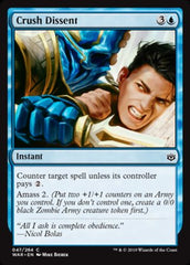 Crush Dissent [War of the Spark]