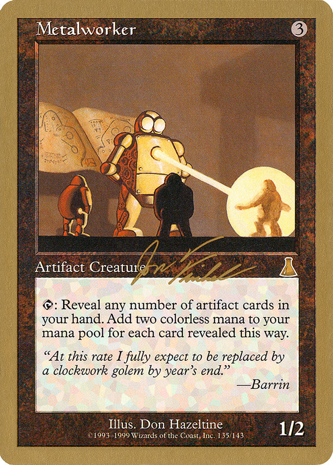 Metalworker (Jon Finkel) [World Championship Decks 2000] | Rook's Games and More