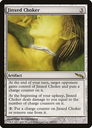 Jinxed Choker [Mirrodin] | Rook's Games and More