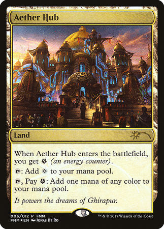 Aether Hub [Friday Night Magic 2017] | Rook's Games and More