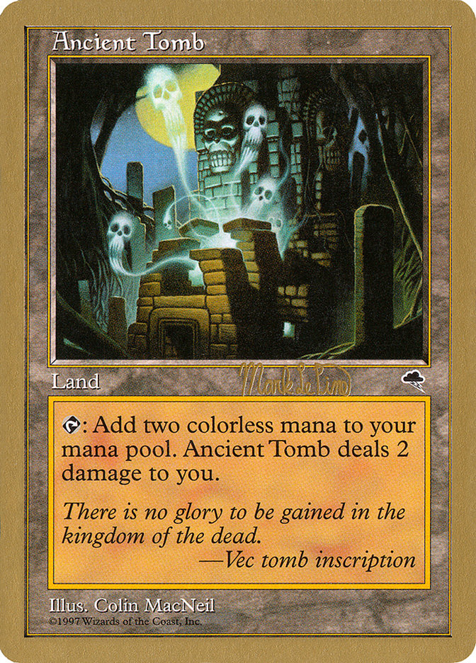 Ancient Tomb (Mark Le Pine) [World Championship Decks 1999] | Rook's Games and More