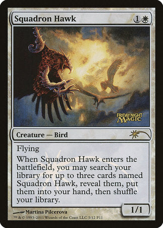 Squadron Hawk [Friday Night Magic 2011] | Rook's Games and More