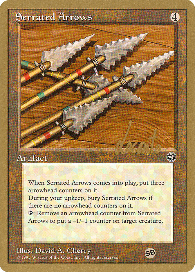 Serrated Arrows (Michael Loconto) (SB) [Pro Tour Collector Set] | Rook's Games and More