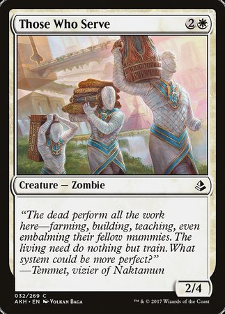 Those Who Serve [Amonkhet] | Rook's Games and More