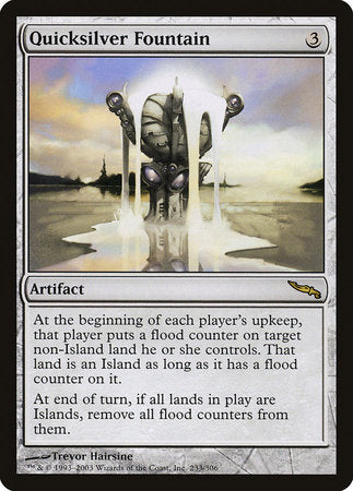 Quicksilver Fountain [Mirrodin] | Rook's Games and More