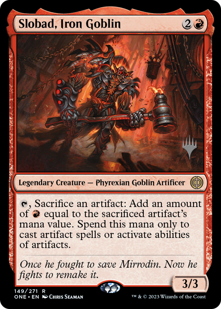 Slobad, Iron Goblin (Promo Pack) [Phyrexia: All Will Be One Promos] | Rook's Games and More