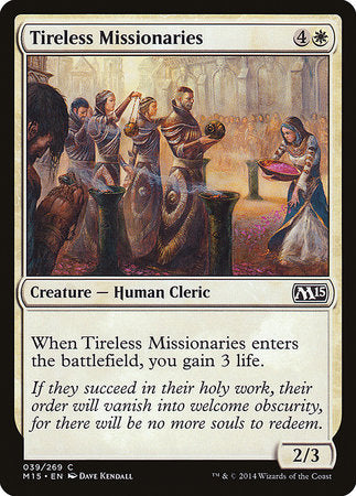 Tireless Missionaries [Magic 2015] | Rook's Games and More